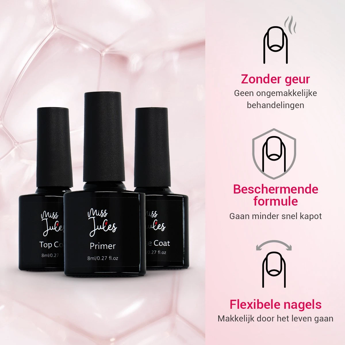 Miss Jules® Base & Top Coat & Primer 24 Ml - Gellak - Goede Aanhechting - Blijvend Glanzende Nagels 6 Miss Jules® Base & Top Coat & Primer 24 Ml - Gellak - Goede Aanhechting - Blijvend Glanzende Nagels - Afbeelding 4